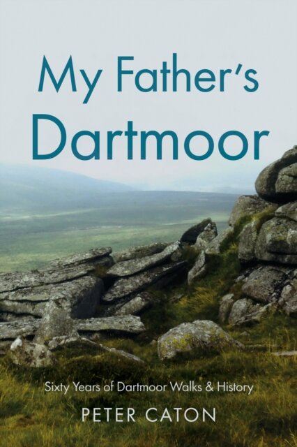 My Father’s Dartmoor