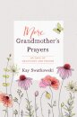 More Grandmother's Prayers