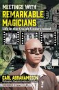 Meetings with Remarkable Magicians