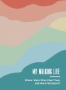 My Walking Life