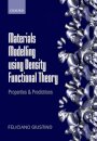 Materials Modelling using Density Functional Theory