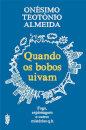 Quando Os Bobos Uivam