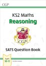 KS2 Maths Year 6 SATS Question Book: Reasoning (for the 2026 tests)