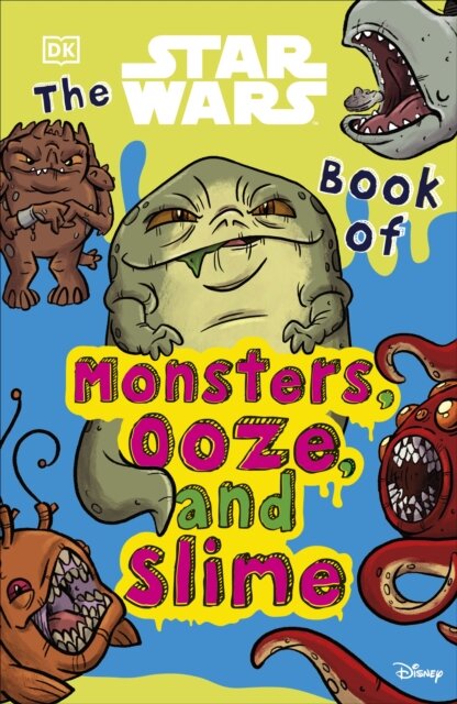 The Star Wars Book Of Monsters Ooze And Slime