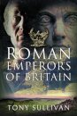 The Roman Emperors of Britain