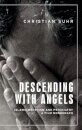 Descending with Angels