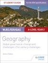 WJEC/Eduqas A-level Geography Student Guide 5: Global Governance: Change and challenges; 21st century challenges