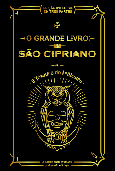O Grande Livro de São Cipriano ou O Tesouro do Feiticeiro