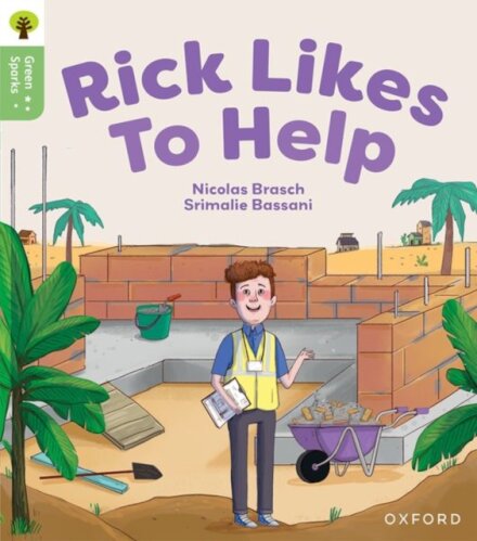 Oxford Reading Tree Green Sparks: Level 5: Rick Likes to Help