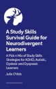 A Study Skills Survival Guide for Neurodivergent Learners