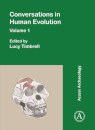 Conversations in Human Evolution: Volume 1