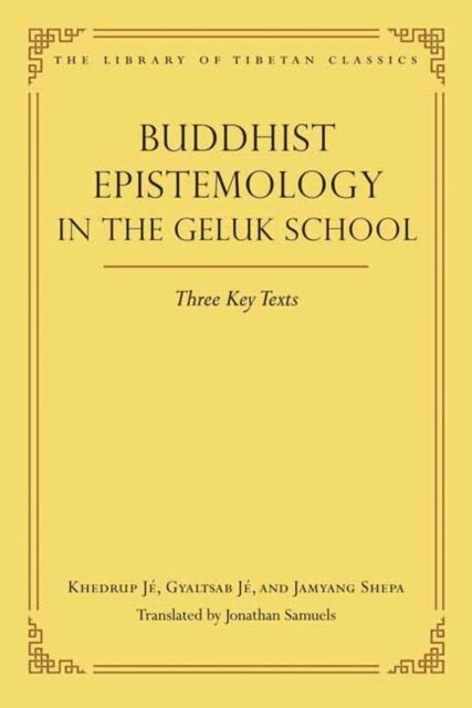 Buddhist Epistemology in the Geluk School