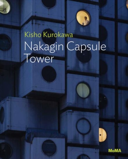 Kisho Kurokawa: Nakagin Capsule Tower