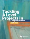 Tackling A Level Projects in Computer Science AQA 7517