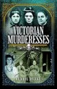 Victorian Murderesses