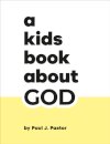 A Kids Book About God