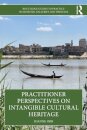 Practitioner Perspectives on Intangible Cultural Heritage