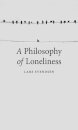 A Philosophy of Loneliness