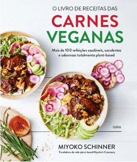 O Livro De Receitas Das Carnes Veganas: Mais 100 Refeições