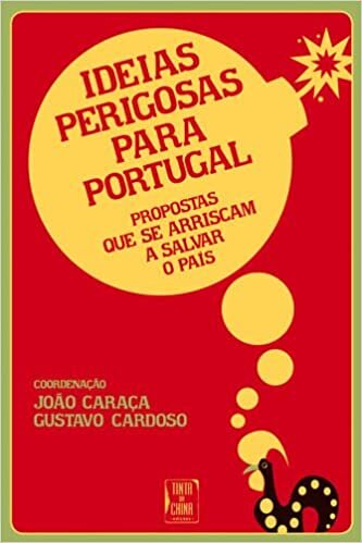 Ideias Perigosas Para Portugal