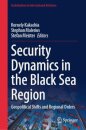 Security Dynamics in the Black Sea Region