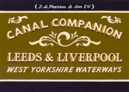 Leeds & Liverpool - Pearson's Canal Companion