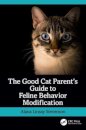 The Good Cat Parent’s Guide to Feline Behavior Modification