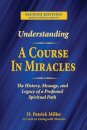 Understanding A Course in Miracles