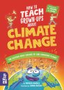 How to Teach Grown-Ups About Climate Change