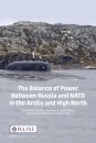 The Balance of Power Between Russia and NATO in the Arctic and High North