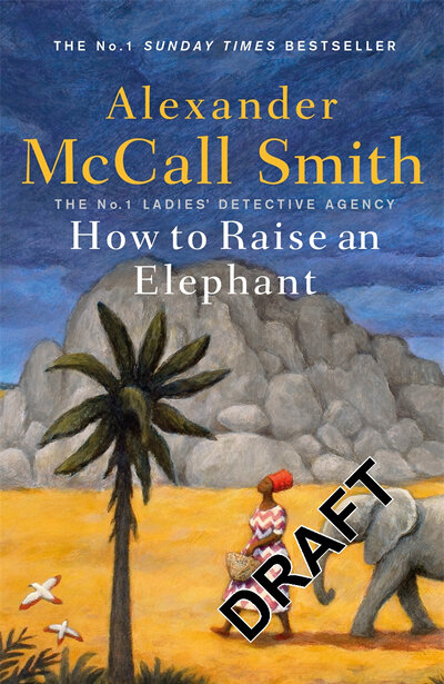 How To Raise An Elephant