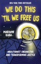 We Do This 'Til We Free Us