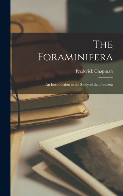 The Foraminifera