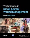 Techniques in Small Animal Wound Management