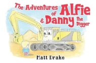 The Adventures of Alfie & Danny the Digger