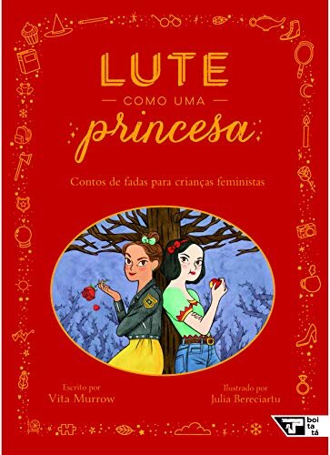 Lute Como Uma Princesa: Contos Fadas Para Crianças Feminista