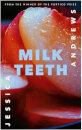 Milk Teeth