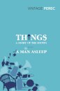 Things: A Story Of The Sixties With A Man Asleep