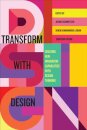 Transform with Design
