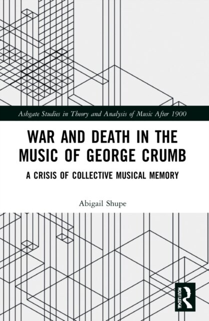 War and Death in the Music of George Crumb
