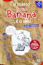 O Diário de um Banana... e o Meu (Edição aumentada)