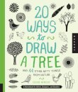 20 Ways to Draw a Tree and 44 Other Nifty Things from Nature