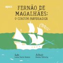 Fernão de Magalhães - O Circum-Navegador