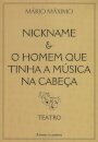 NickName & o Homem Que Tinha a Música na Cabeça