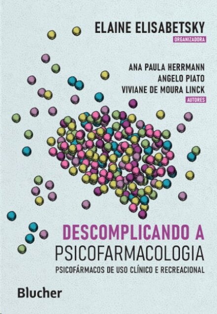 Descomplicando a psicofarmacologia: psicofárm uso clín e rec