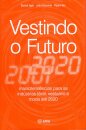 Vestindo O Futuro