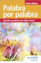 Palabra por Palabra Sixth Edition: Spanish Vocabulary for AQA A-level