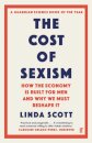 The Cost of Sexism