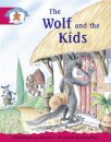 Literacy Edition Storyworlds Stage 5, Once Upon A Time World, The Wolf and the Kids