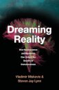 Dreaming Reality